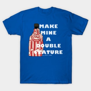 Make Mine a Double Feature T-Shirt